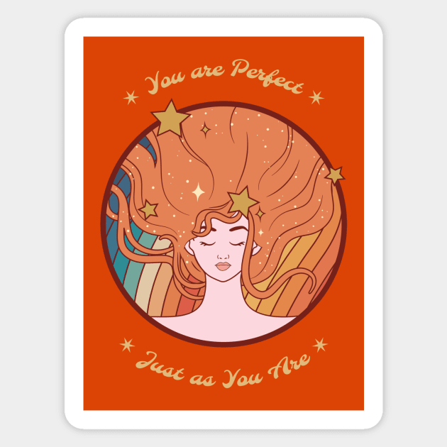 You are Perfect Just the Way You Are Sticker by Alaskan Skald